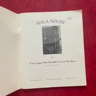 Mala Noche; or If You Coger With The Bull You Get The Horn