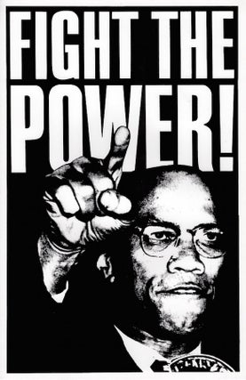 Item #1263 Fight the Power Malcolm X Poster (circa 1989). Steven Birch