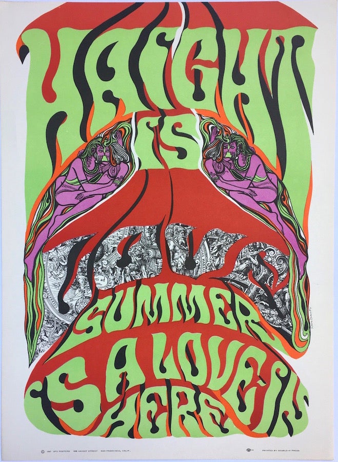 Item #1355 Haight is Love / Summer is a Love-In Here Poster (1967). John Dulley.