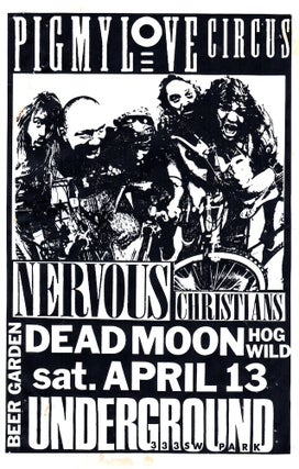 Pigmy Love Circus / Dead Moon / Nervous Christians at PDX Underground (1991