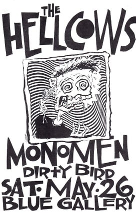 Item #1527 The Hellcows, Monomen and Dirty Bird at Blue Gallery (1990). Mike King, Sean Croghan