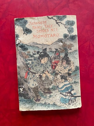 Item #1550 Momotaro, or Little Peachling: Japanese Fairy Tale Series No. 1. Takejiro Hasegawa