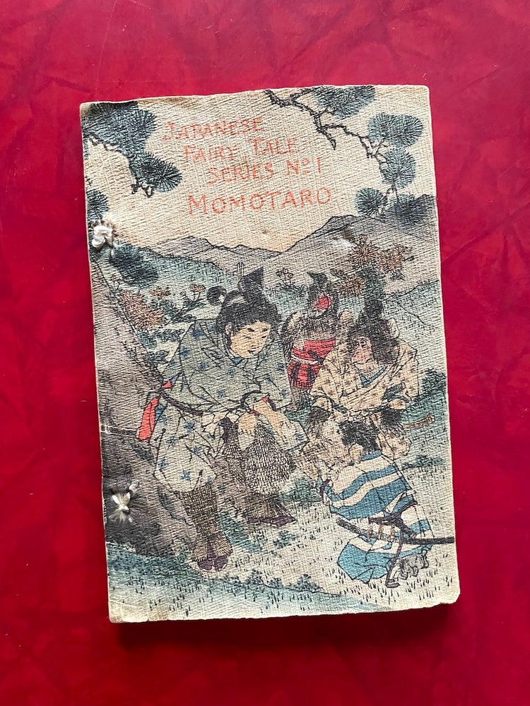 Item #1550 Momotaro, or Little Peachling: Japanese Fairy Tale Series No. 1. Takejiro Hasegawa.
