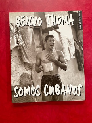 Item #1574 Somos Cubanos (We are Cubans). Benno Thoma