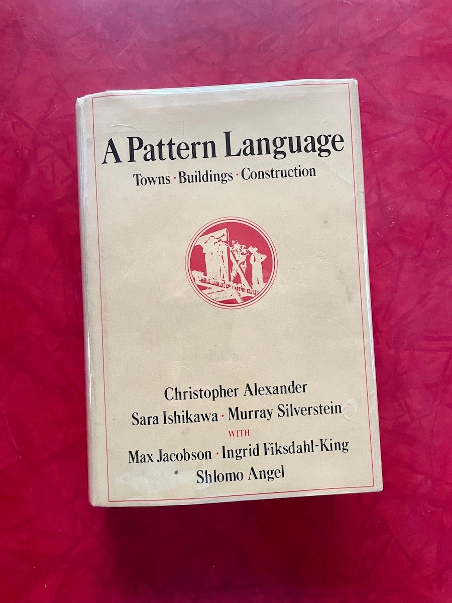 A Pattern Language First Printing, 1977 ; Towns, Building, Construction by  Christopher Alexander, Sara Ishikawa, Murray Silverstein on Monograph 