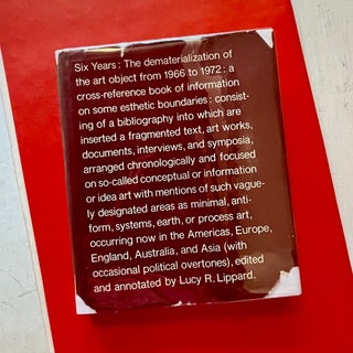 Item #1601 Six Years: The Dematerialization of the Art Object From 1966 to 1972. Lucy Lippard,...