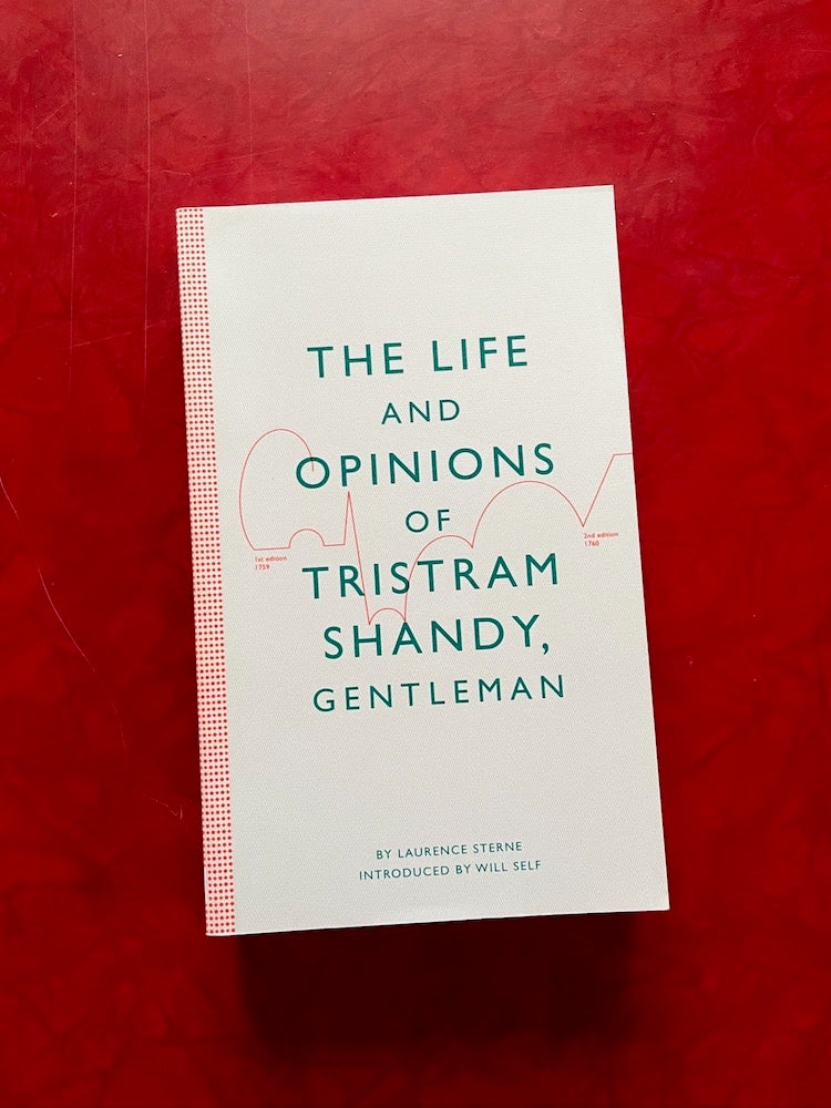 Item #1630 The Life and Opinions of Tristram Shandy, Gentleman. Laurence Sterne, Will Self, Introduction.
