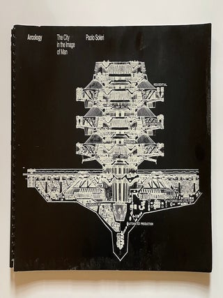 Arcology: The City in the Image of Man (1969); With Soleri Lecture Notes