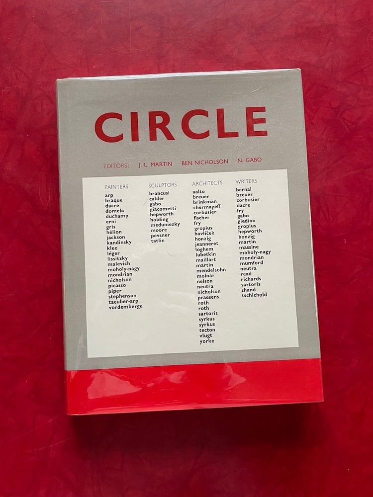 Item #1657 Circle: International Survey of Constructivist Art. Naum Gabo, Ben Nicholson, J. L. Martin.