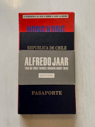 Item #1662 Alfredo Jarr: Two or Three Things I Imagine About Them. Alfredo Jarr, Patricia C....
