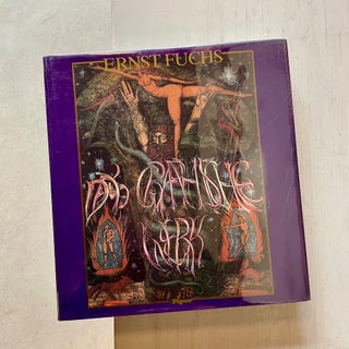 Item #1664 Ernst Fuchs: Das Graphische Werk (the Graphic Work), 1967-1980. Ernst Fuchs