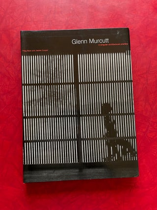 Item #1666 Glenn Murcutt: A Singular Architectural Practice. Haig Beck, Jackie Cooper