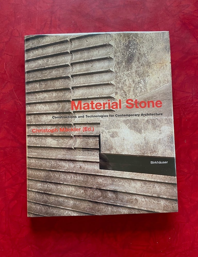 Item #1676 Material Stone: Construction and Technologies for Contemporary Architecture. Christoph M&auml;ckler.