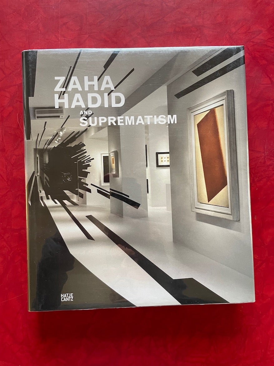 Zaha Hadid and Suprematism on Monograph Bookwerks