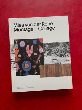 Item #1681 Mies van der Rohe: Montage/Collage. Andreas Beitin, Wolf Eiermann, Brigitte Franzen