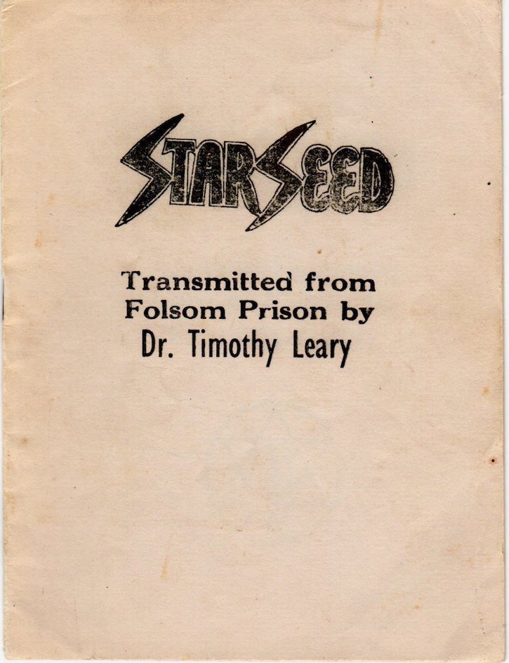 Item #1708 Starseed. Timothy Leary, Joanna Leary.