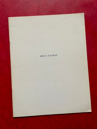 Item #1710 Bruce Nauman (First Solo Show Catalog, 1968). Bruce Nauman, David Whitney