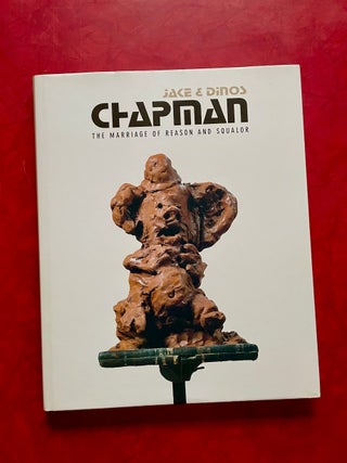 Item #1714 Jake & Dinos Chapman: The Marriage of Reason and Squalor. Fernando Francés,...
