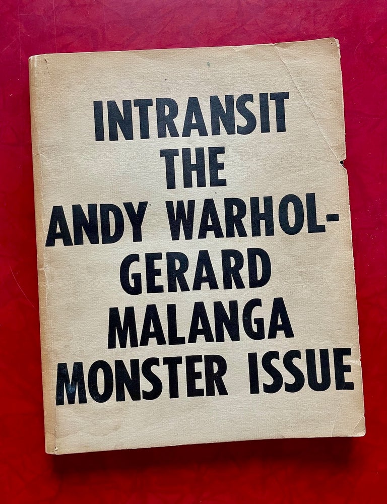 Item #1743 Intransit: The Andy Warhol-Gerard Malanga Monster Issue (1968). Andy Warhol, Gerard Malanga.