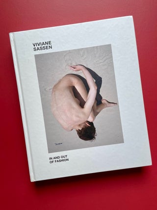 Item #1792 Viviane Sassen: In And Out of Fashion. Nanda van den Berg, Charlotte Cotton, Contributors