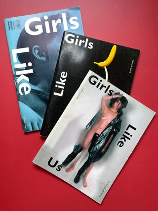 Item #1832 Girls Like Us: Volume 2, Issues 1-3. Jessica Gysel