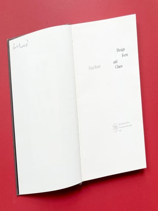 Paul Rand: Design, Form, and Chaos (Signed)