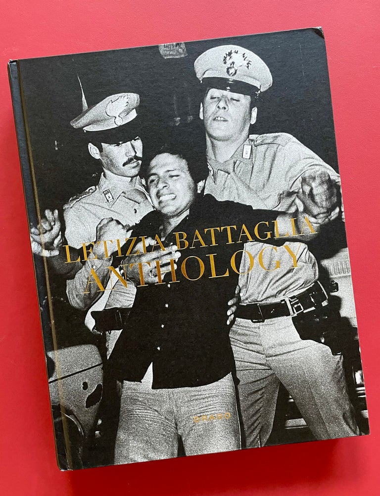 Item #2026 Letizia Battaglia: Anthology. Paolo Falcone.
