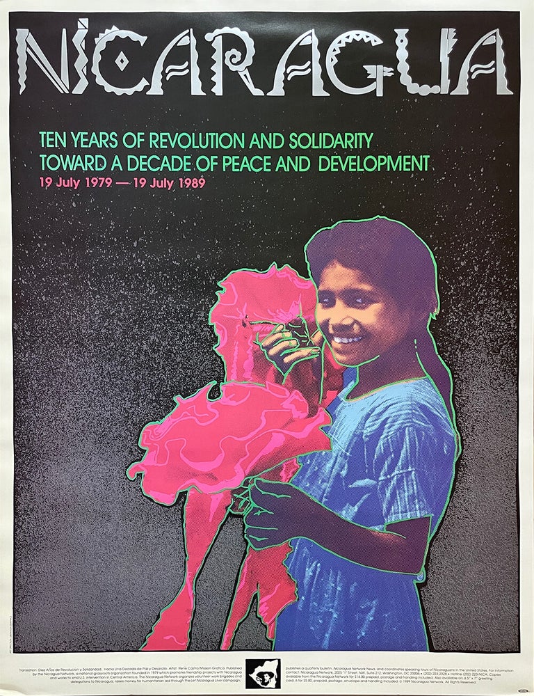 Item #2047 Nicaragua: Ten Years of Revolution and Solidarity Poster (1989). Ren&eacute; Castro.
