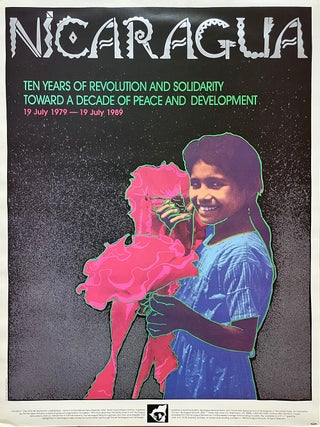Item #2047 Nicaragua: Ten Years of Revolution and Solidarity Poster (1989). René Castro