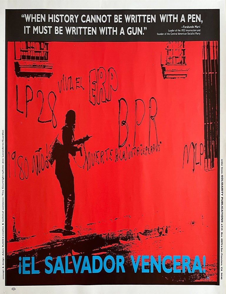 Item #2064 When History Cannot Be Written with a Pen...&iexcl;El Salvador Vencera! Poster (Circa 1985). Adam Kufeld, Tina Courtright, Jose Lavanderos.