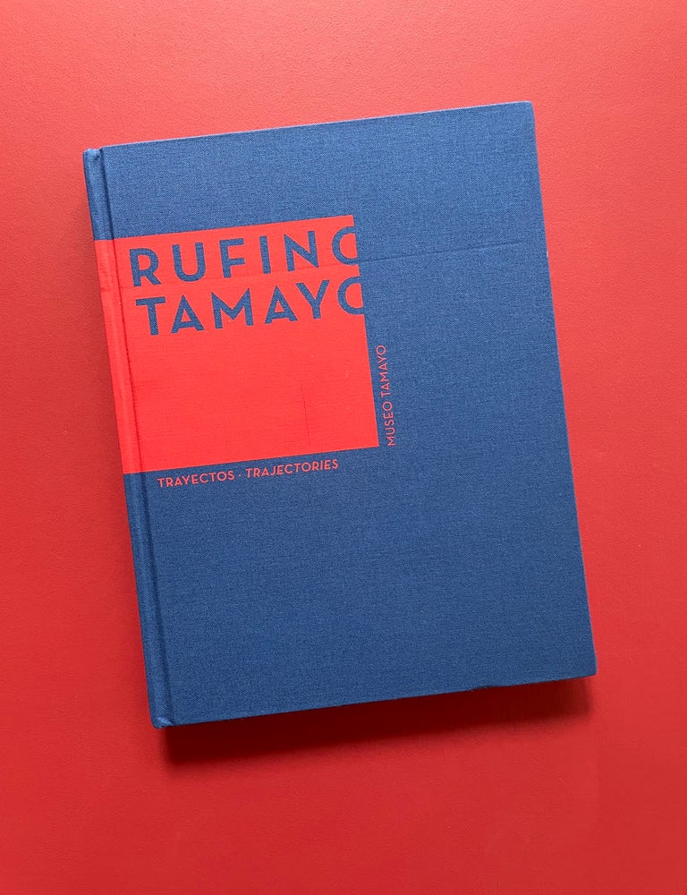 Item #2120 Rufino Tamayo: Trajectories. Juan Carlos Pereda.