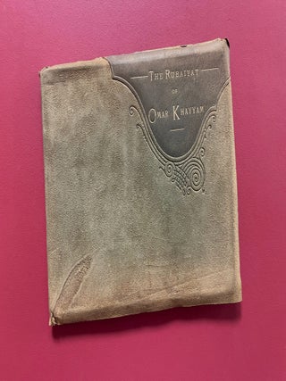 The Rubaiyat of Omar Khayyam