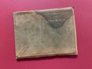 Item #2138 The Rubaiyat of Omar Khayyam. Omar Khayyam