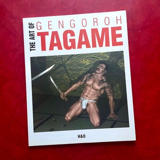 Item #2154 The Art of Gengoroh Tagame. Gengoroh Tagame