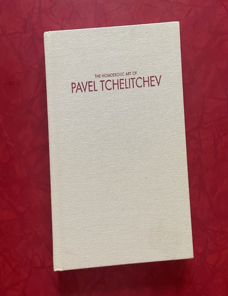 Item #2165 The Homoerotic Art of Pavel Tchelitchev. David Leddick, Pavel Tchelitchev.