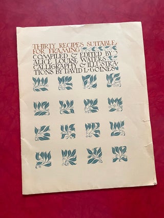 Alice Waters & David Lance Goines: Thirty Recipes Suitable for Framing