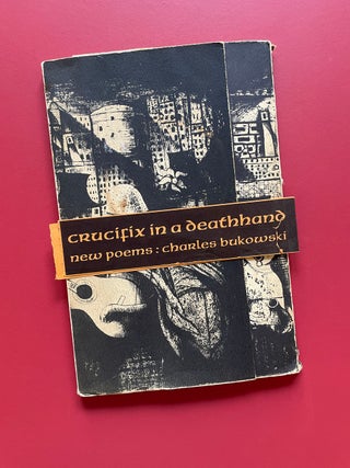 Crucifix in a Deathhand: New Poems 1963-65 (Signed