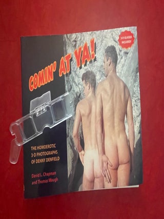 Comin' at Ya! The Homoerotic 3-D Photographs of Denny Denfield