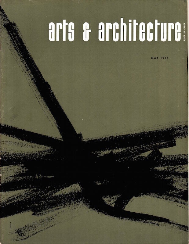Item #225 Arts & Architecture: May 1961; Vol. 78, No. 5. John Entenza.
