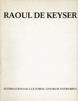 Item #400 Raoul De Keyser. Raoul De Keyser