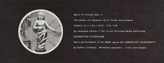 Item #43 Today in a Fur-Lined Tea Cup; An Extended Edition of the Recent Portland DaDa Exhibition